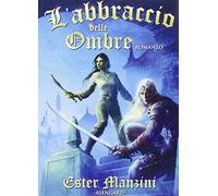 L'abbraccio delle ombre