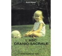 L'abc cranio sacrale - Nicette Sergueef
