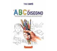 L'abc del disegno. Ediz. illustrata