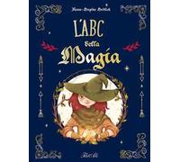 L'ABC della magia. Ediz. a colori