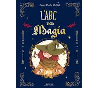 L'ABC della magia. Ediz. a colori - Schlick Anne-Sophie