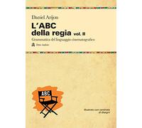L'ABC della regia (Vol. 2)
