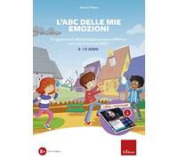 ABC Delle Mie Emozioni. 8-13 Anni. Giochi E Attività Di Alfabetizzazione Affetti