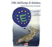 L'ABC dell'Europa di Ventotene. Piccolo dizionario illustrato