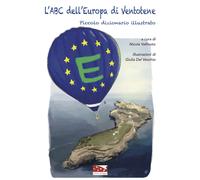 L'ABC dell'Europa di Ventotene. Piccolo dizionario illustrato