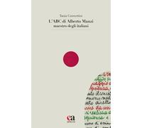 L'ABC di Alberto Manzi maestro degli italiani - Convertini Tania
