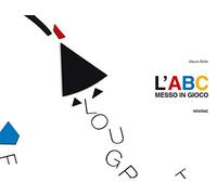 L' ABC messo in gioco. Ediz. illustrata. Con gadget