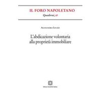 L'abdicazione volontaria alla proprietà immobiliare