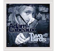 Labeaux, Adam - Two Birds