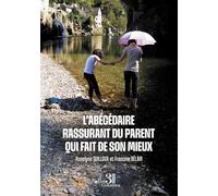 L'abécédaire rassurant du parent qui fait de son mieux
