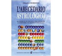 L' abecedario astrologico. 365 esercizi per imparare a comporre un grafico zodiacale