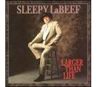 Labeef, Sleepy - Larger Than Life