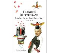 L'abeille et l'architecte : 1975-1976: Edition anniversaire 150 ans