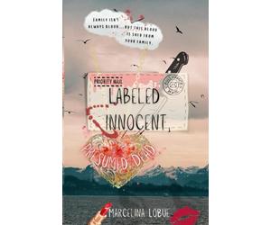 Labeled Innocent, Presumed Dead