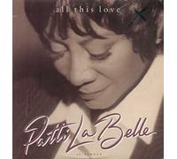 Labelle, Patti - All This Love / Our World