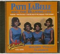 Labelle, Patti & Bluebelles - Golden Philly Classics