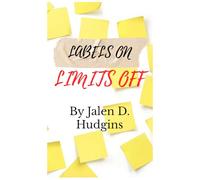 Labels On, Limits Off: This Is My Story