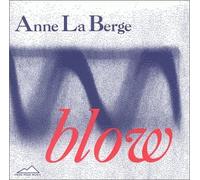 LaBerge, Anne - BLOW (US Import)