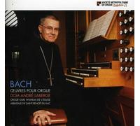 Laberge, Dom Andre - Bach: Oeuvres Pour Orgue