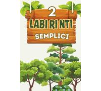 Laberinti Circolari per Bambini: 50 labirinti circolari con soluzioni | Sfide di livello medio per bambini 8-12 anni | Great for vacations, holidays, travel, camping and Leisure times | Livello 2