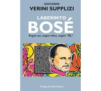 Laberinto Bosé: Según yo, según ellos, según «él»