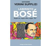Laberinto Bosé: Según yo, según ellos, según «él»