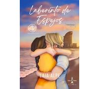 Laberinto de Espejos: El romance que te devuelve la mirada después de la tormenta