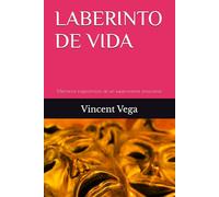 LABERINTO DE VIDA: Memorias tragicómicas de un superviviente emocional
