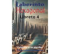 Laberinto Hexagonal (05): :es un libro que ofrece una experiencia desafiante y vibrante.