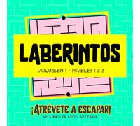LABERINTOS 1: ¡Atrévete a escapar! El libro de retos sin pantallas que engancha