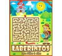 Laberintos Para Niños 6 Años: Unos rompecabezas emocionantes y estimulantes que atraen a las mentes jóvenes y fomentan las habilidades para resolver problemas.