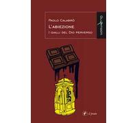 L'abiezione. I gialli del Dio perverso