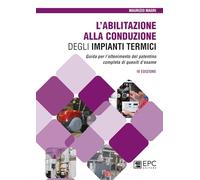 Libri Maurizio Magri - L' Abilitazione Alla Conduzione Degli Impianti Termici. G