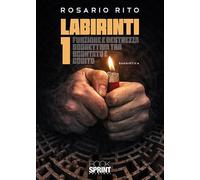 Labirinti 1. Funzione e destrezza soggettiva tra scontato e cogito