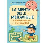 Labirinti delle Meraviglie della Mente: Un Viaggio Logico per Giovani Esploratori