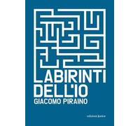 Labirinti dell'io