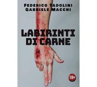 Labirinti di carne