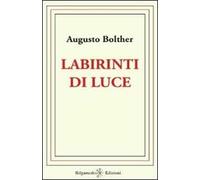 Labirinti di luce