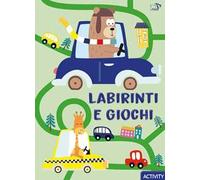 Labirinti e giochi. Ediz. a colori