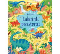 Labirinti preistorici. Ediz. a colori