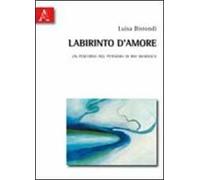 Labirinto d'amore. Un percorso nel pensiero di Iris Murdoch