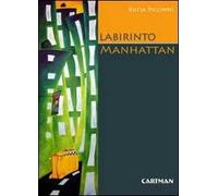 Labirinto Manhattan. Percezione e immagini di una città