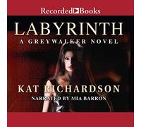 Labirinto: un romanzo di Greywalker (La serie Greywalker)