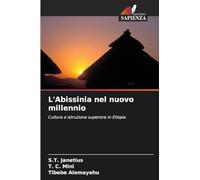 L'Abissinia nel nuovo millennio: Cultura e istruzione superiore in Etiopia