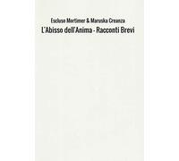 L'Abisso dell'Anima - Racconti Brevi