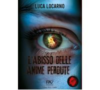 L'abisso delle anime perdute - [Pav Edizioni]