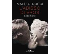 L'abisso di Eros. Seduzione