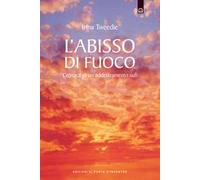 L'abisso di fuoco. Cronaca di un addestramento sufi
