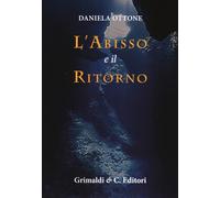 L'abisso e il ritorno