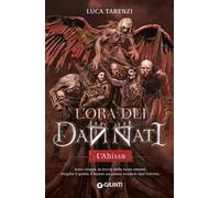 L'abisso. L'ora dei dannati. Vol. 1